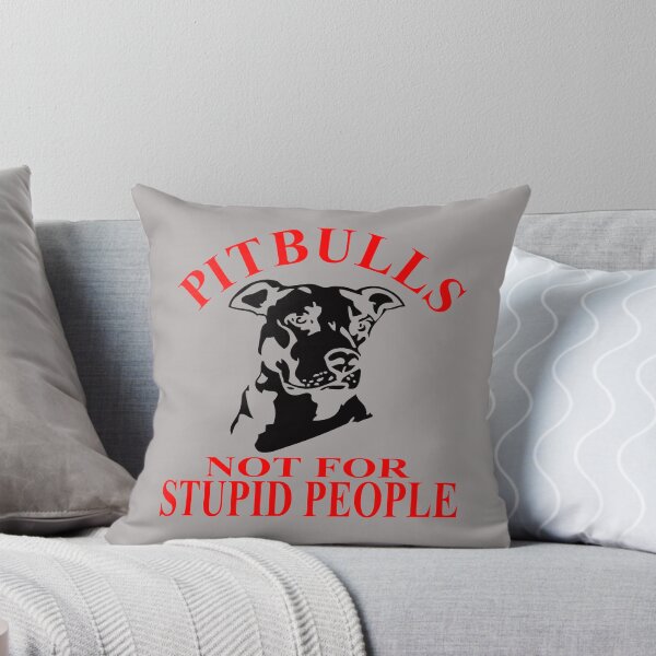 Item preview, PITBULLS - NOT FOR STUPID PEOPLE designed and sold by ssduckman.