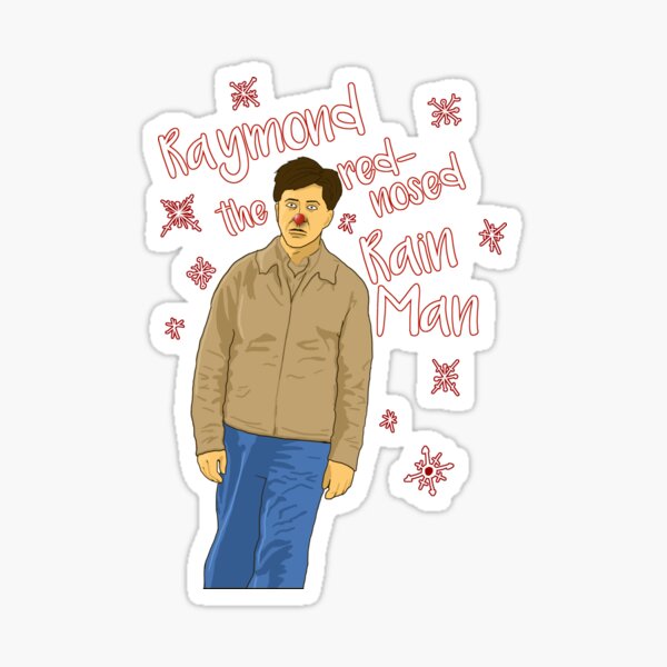 Raymond the Red-Nosed Rain Man Sticker