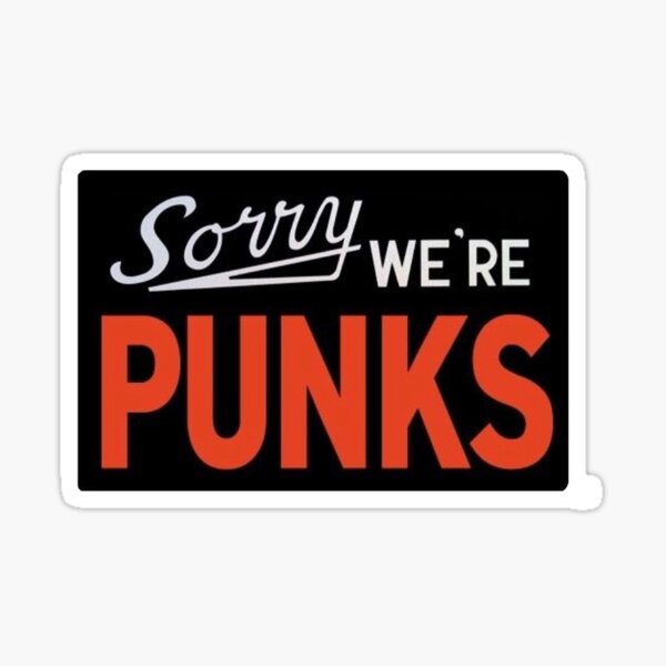 Item preview, Entschuldigung, wir sind Punks designed and sold by micksteeze.
