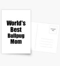 Bullpug Mom Dog Lover World's Best Funny Gift Idea For My Pet Owner Postkarten