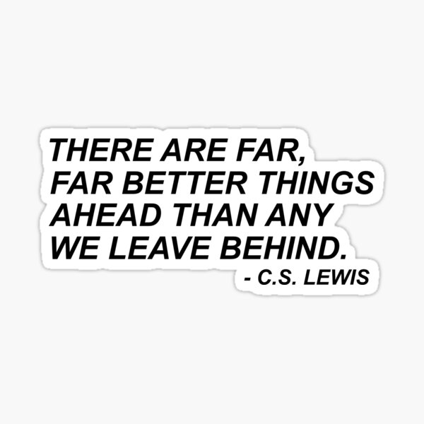 Item preview, CS Lewis Far Better Things designed and sold by savstewart.