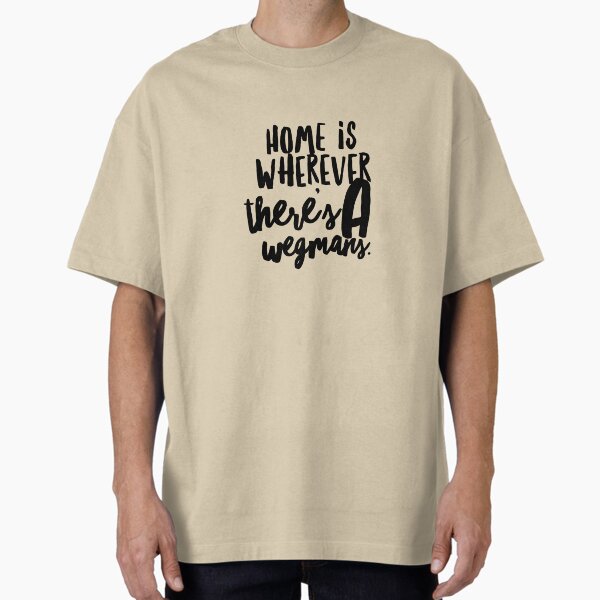 Item preview, Home is Wherever There's a Wegmans, Rochester NY designed and sold by Hope Breen.