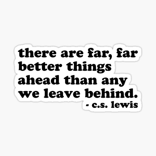 Item preview, CS Lewis Far Better Things designed and sold by savstewart.