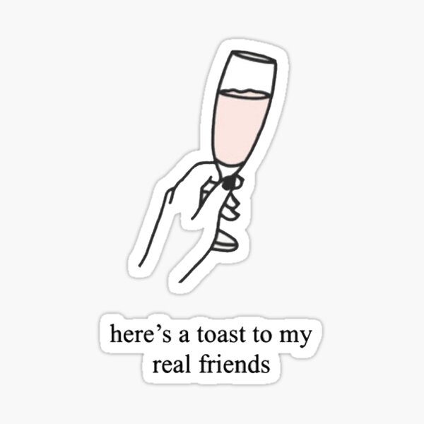 Aperçu de l'œuvre Voici un toast à mes vrais amis créée et vendue par whiskeytracks.