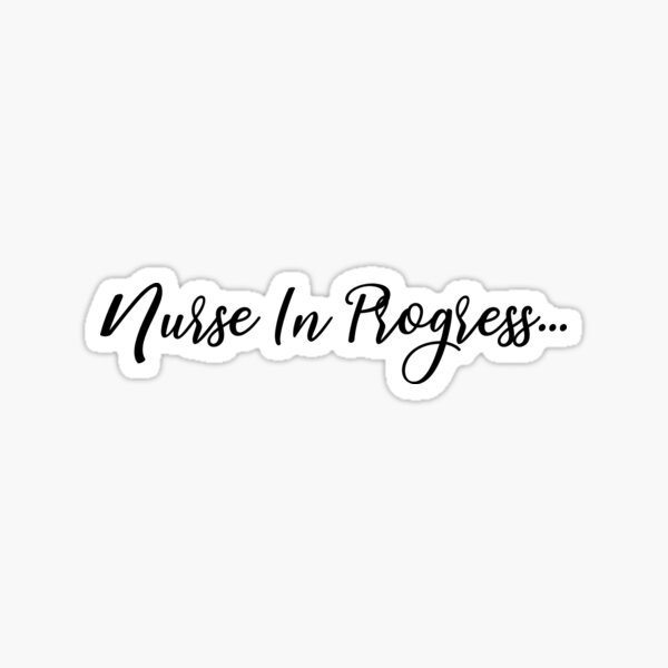 Item preview, Nurse in Progress - Cursive designed and sold by lohtus.