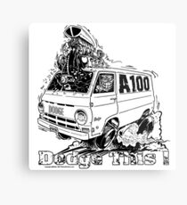 DODGE THIS ! Metal Print