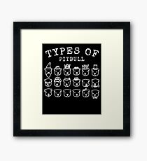 Types of Pitbull Cute Pitbull Lover Gift Framed Print
