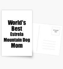 Estrela Mountain Dog Mom Dog Lover World's Best Funny Gift Idea For My Pet Owner Postkarten