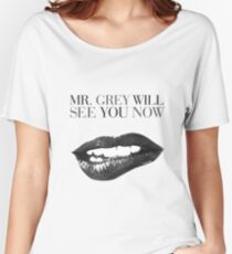 Mr grey will see u Relaxed Fit T-Shirt