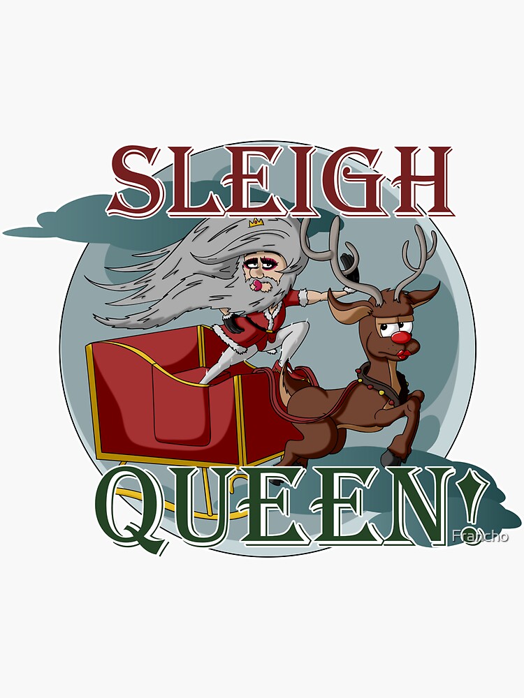 "Sleigh Queen" Sticker by Francho Redbubble