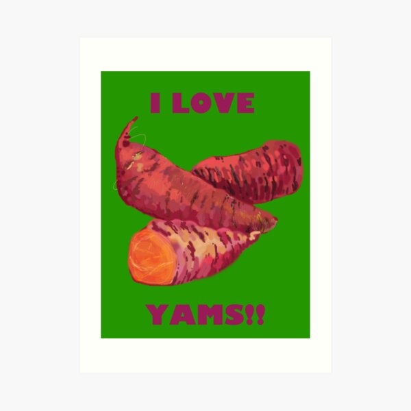 Yams Art Prints Redbubble