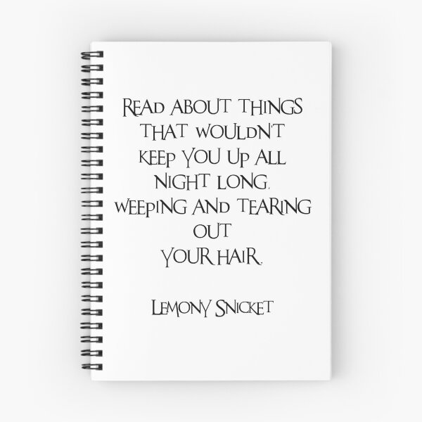 Item preview, A series of unfortunate events, Lemony Snicekt, Quotes about reading, Read, Reading, Hobbies, Cool, Crazy, Literature, Poetry, Good vibes designed and sold by avit1.