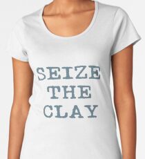 Camiseta premium para mujer Aprovecha la arcilla Cerámica divertido Cerámica Maestro Potter regalos
