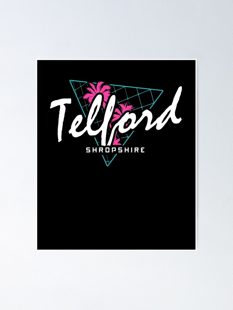 "Retro 80s Neon 'Telford' Vintage Shropshire" Poster for Sale by