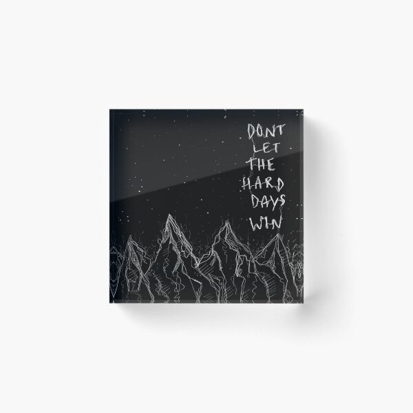 Item preview, don’t let the hard days win designed and sold by omgiavanna.