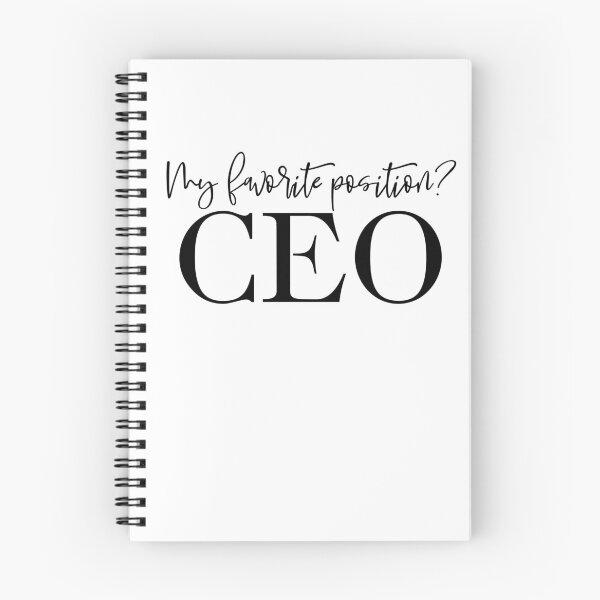 Artikelvorschau, Meine Lieblingsposition? CEO entworfen und verkauft von Creative Brat Design Studio.