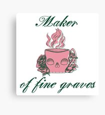 Maker of Fine Graves Canvas Print