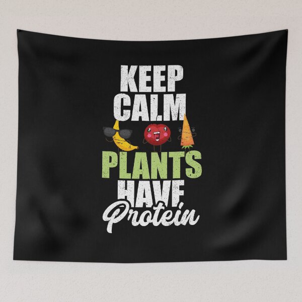 Item preview, Keep Calm Plants Have Protein Vegetarian Vegan Meal designed and sold by Pricity Designs.