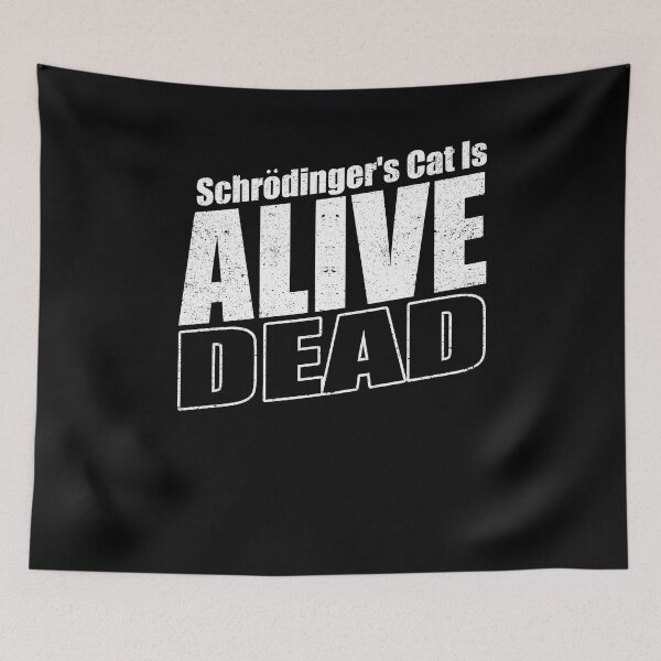 Item preview, Schrodinger's Cat Alive Dead Science Quantum Physics designed and sold by Pricity Designs.