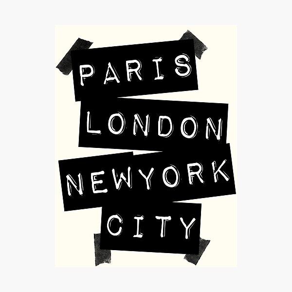 Paris. London. New York City. Photographic Print