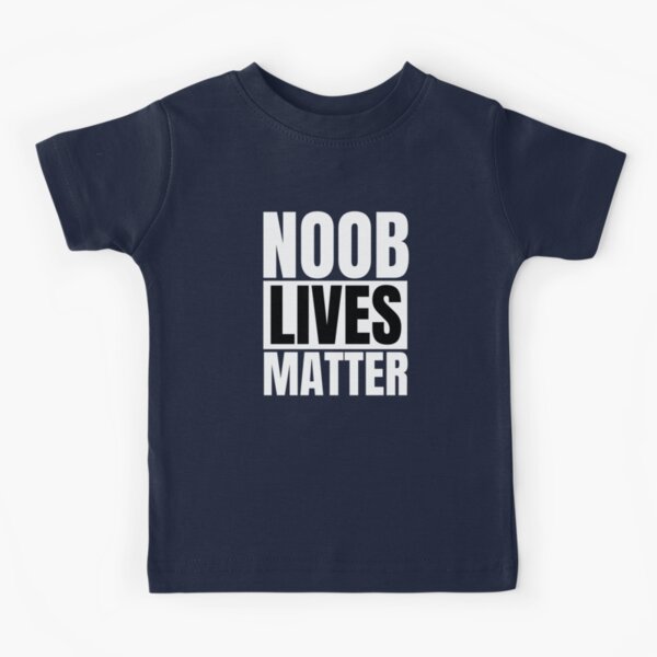 Roblox Oof No Noobs Kids T Shirt By Tshirtsbyms Redbubble - no noob t shirt roblox