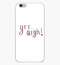 Grr Argh! iPhone Case
