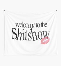 Welcome to the Shitshow Tapestry