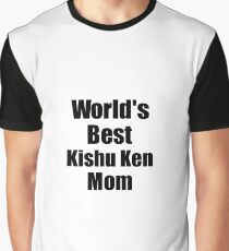 Kishu Ken Mom Dog Lover World's Best Funny Gift Idea For My Pet Owner Graphic T-Shirt