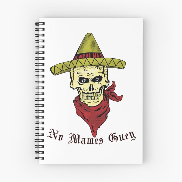 Item preview, No Mames Guey  designed and sold by ghostlyinsight.