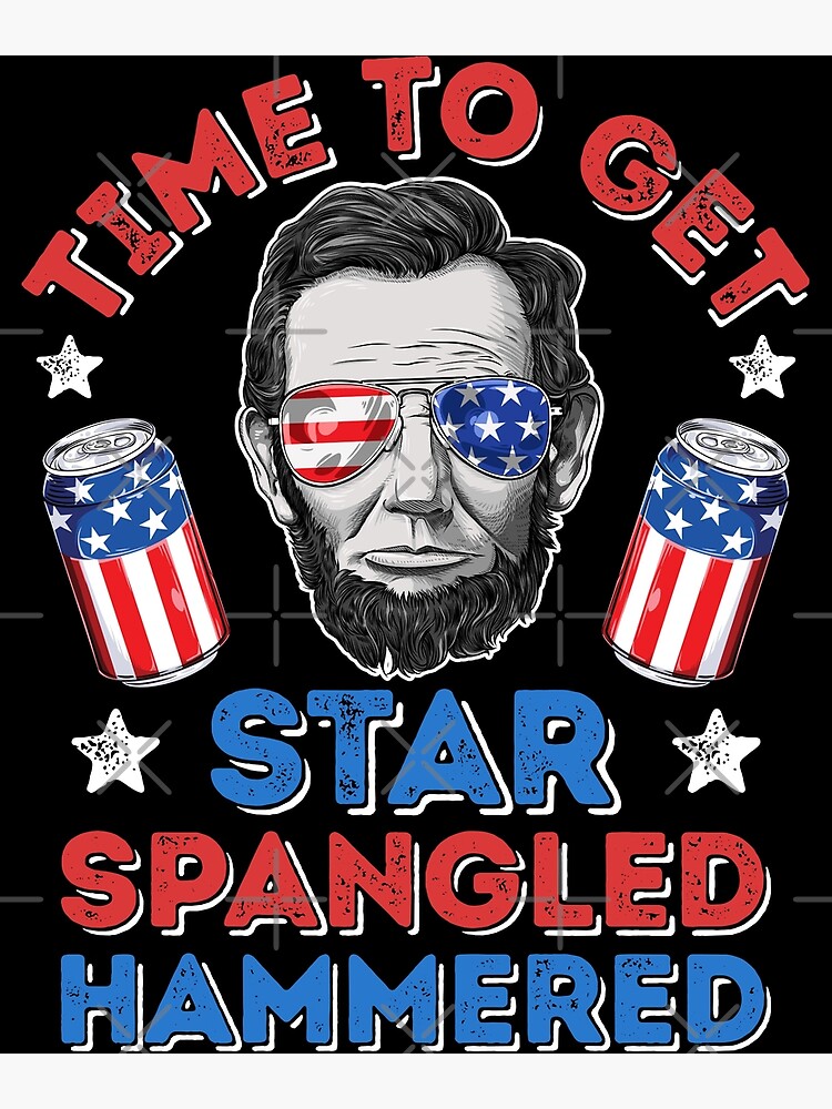 Time To Get Star Spangled Hammered T shirt 4th of July Men