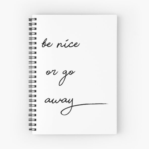 Item preview, Be Nice or Go Away designed and sold by wildcardmarket.