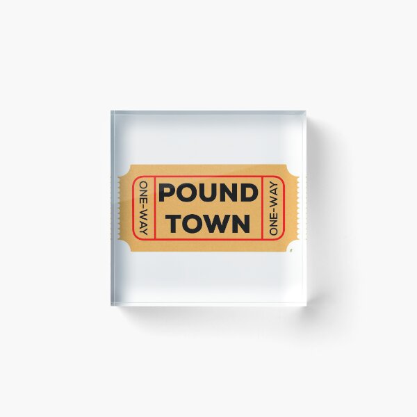 Item preview, One Way Ticket to Pound Town designed and sold by AMangoTees.