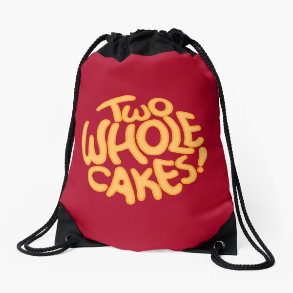 Two Whole Cakes! Drawstring Bag
