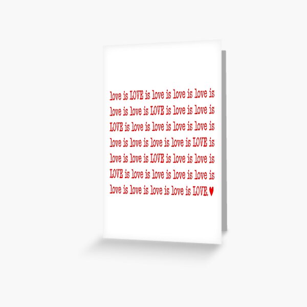 Love is Love is LOVE Greeting Card