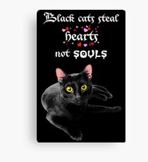 Black Cats Steal Hearts Not Souls Canvas Print