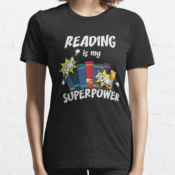 Reading Is My Superpower Book Bookworm Hero Teacher Essential T-Shirt