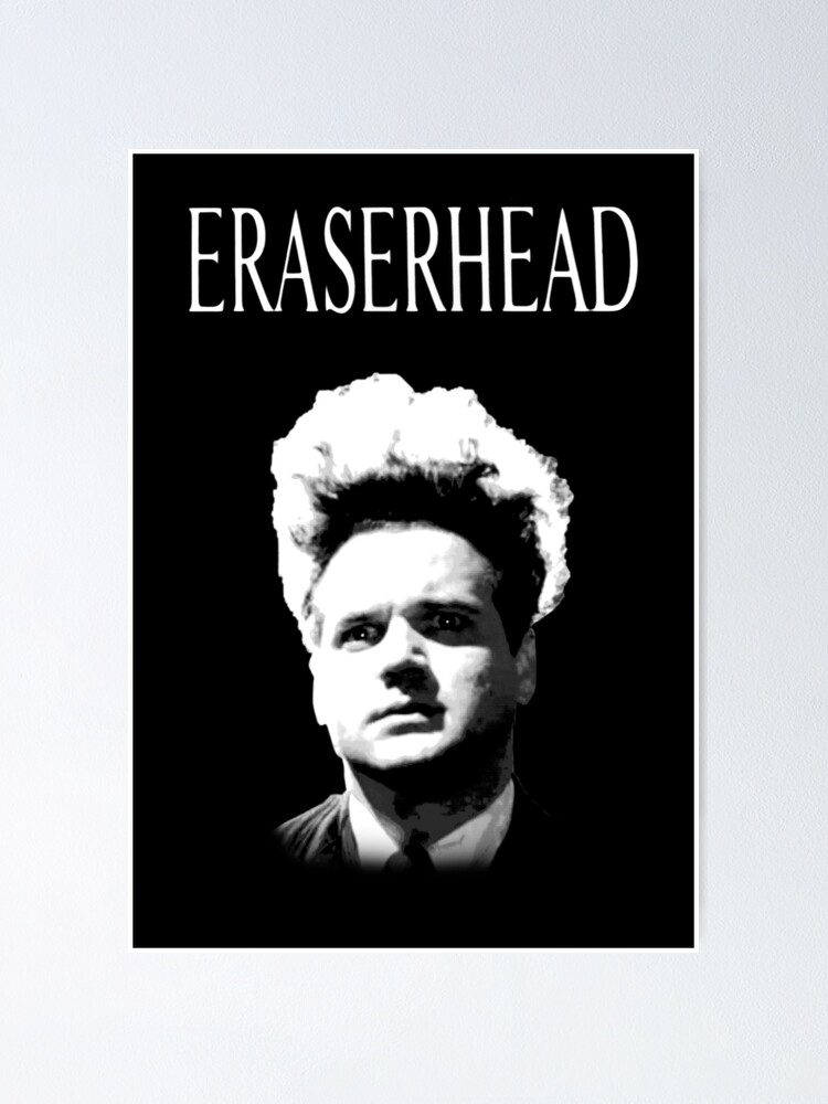 "Eraserhead" Poster by SundogDesign Redbubble
