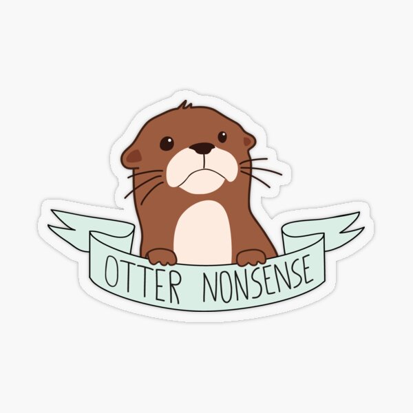 Item preview, Otter Nonsense designed and sold by Fiends.