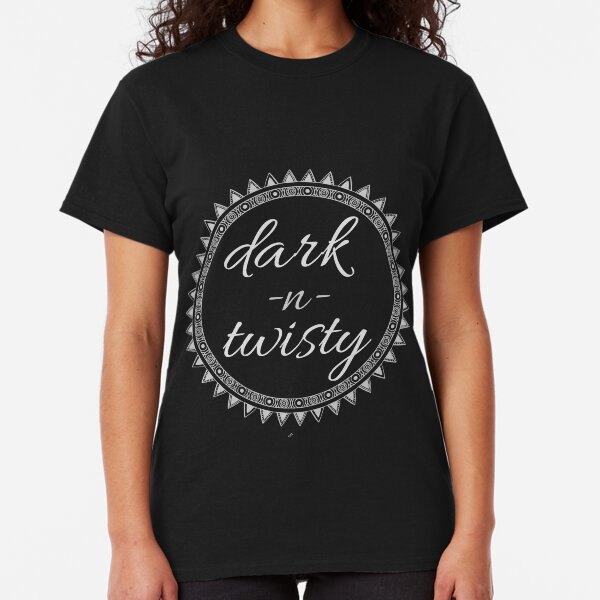 Dark -n- Twisty for Those Days You're Feeling Moody and Angst Ridden (Design Day 37) Classic T-Shirt