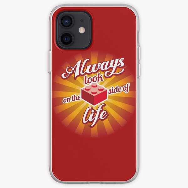 Always look on the brick side of life iPhone Soft Case