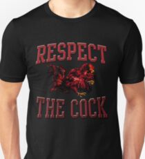 Respect The Cock Unisex T-Shirt
