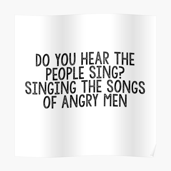 Do You Hear The People Sing Posters Redbubble