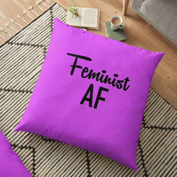 Feminist AF Floor Pillow