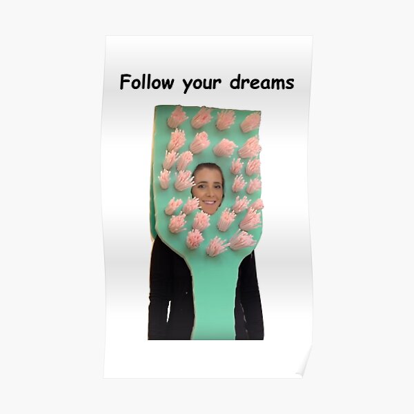 Follow Your Dreams Jenna Marbles Toothbrush Poster