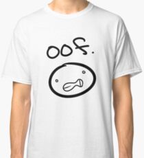Oof Classic T-Shirt