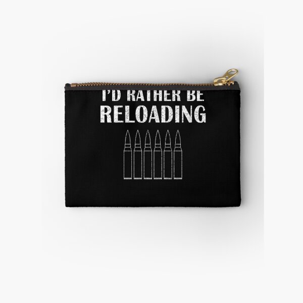 Item preview, Guns and Ammo I'd Rather Be Reloading Design for Hunters and Marksmen designed and sold by BouncingSloth.