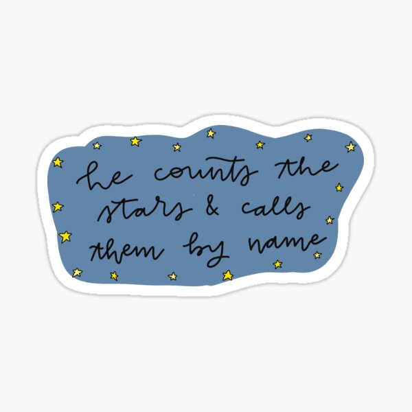 He Counts the Stars Sticker