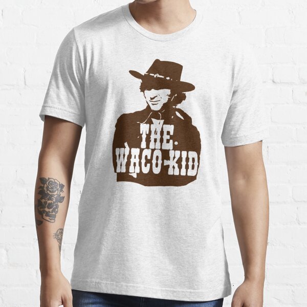 The Waco Kid" T-Shirt By Everything-Shop | Redbubble