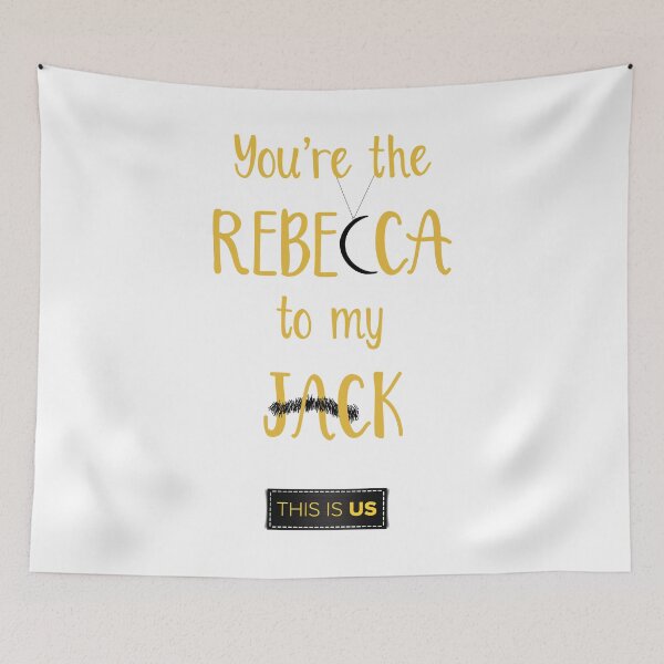 Item preview, This Is Us - Rebecca to my Jack designed and sold by Mellymade Design.
