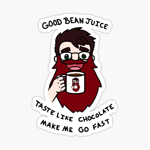 "Good Bean Juice" Sticker by Gandalfgoingray Redbubble